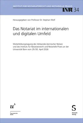 Wolf |  Das Notariat im internationalen und digitalen Umfeld | Buch |  Sack Fachmedien