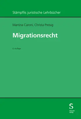 Caroni / Preisig |  Migrationsrecht | Buch |  Sack Fachmedien