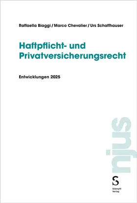 Biaggi / Schaffhauser / Chevalier | Haftpflicht- und Privatversicherungsrecht | Buch | 978-3-7272-2278-8 | www.sack.de