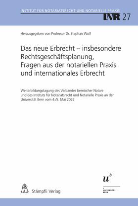 Wolf | Das neue Erbrecht – insbesondere Rechtsgeschäftsplanung, Fragen aus der notariellen Praxis und internationales Erbrecht | E-Book | sack.de
