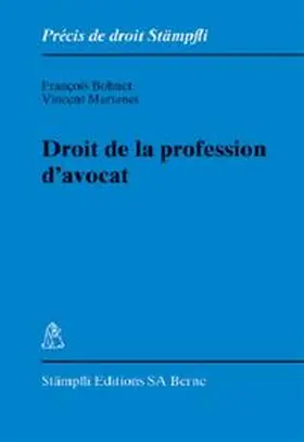 Bohnet / Martenet |  Droit de la profession d'avocat | Buch |  Sack Fachmedien