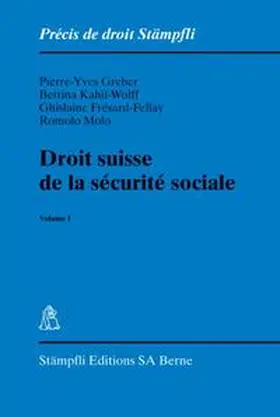 Greber / Kahil-Wolff / Frésard-Fellay |  Droit suisse de la sécurité sociale. Volume I | Buch |  Sack Fachmedien