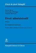 Moor / Flückiger / Martenet |  Droit administratif. Volume I: Les fondements | Buch |  Sack Fachmedien