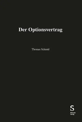Schmid |  Der Optionsvertrag | Buch |  Sack Fachmedien