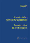 Epiney / Rivière / Theuerkauf |  Schweizerisches Jahrbuch für Europarecht / Annuaire suisse de Droit européen 2004/2005 | Buch |  Sack Fachmedien
