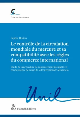 Thirion |  Le contrôle de la circulation mondiale du mercure et sa compatibilité avec les règles du commerce international | eBook | Sack Fachmedien