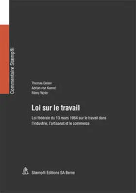 Geiser / Kaenel / Wyler |  Loi sur le travail | Buch |  Sack Fachmedien