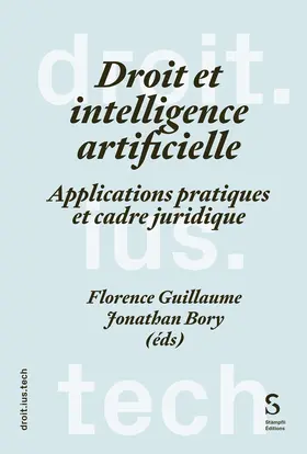 Guillaume / Bory |  Droit et intelligence artificielle | Buch |  Sack Fachmedien