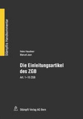 Hausheer / Jaun | Die Einleitungsartikel des ZGB | Buch | 978-3-7272-2520-8 | sack.de