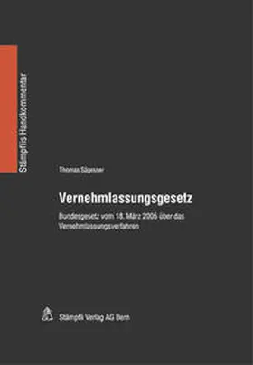 Sägesser |  Vernehmlassungsgesetz | Buch |  Sack Fachmedien