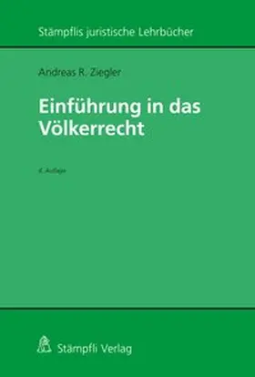 Ziegler | Ziegler, A: Einführung in das Völkerrecht | Buch | 978-3-7272-2614-4 | sack.de