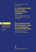 Werro / Probs |  Le droit privé suisse face au droit communautaire européen / Das schweizerische Privatrecht im Lichte des europäischen Gemeinschaftsrechts | Buch |  Sack Fachmedien