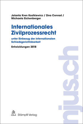 Kostkiewicz Kren / Conrad / Eichenberger | Internationales Zivilprozessrecht - unter Einbezug der internationalen Schiedsgerichtsbarkeit | Buch | 978-3-7272-2676-2 | sack.de