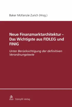 Courvoisier / Nacht / Schott |  Neue Finanzmarktarchitektur - Das Wichtigste aus FIDLEG und FINIG | eBook | Sack Fachmedien