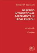 Daigneault |  Drafting International Agreements in Legal English | Buch |  Sack Fachmedien