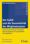Roth / Hilpold |  Der EuGH und die Souveranität der Mitgliedstaaten | Buch |  Sack Fachmedien