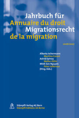 Achermann / Caroni / Epiney | Jahrbuch für Migrationsrecht (f. d. Schweiz) 2006/2007. Annuaire du droit de la migration (Suisse) 2006/2007 | Buch | 978-3-7272-2762-2 | sack.de