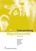 Achermann / Caroni / Epiney |  Textsammlung zum Migrationsrecht | Buch |  Sack Fachmedien