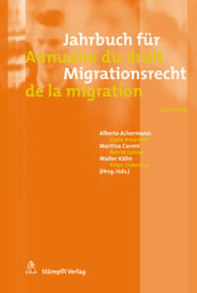 Achermann / Amarelle / Caroni |  Jahrbuch für Migrationsrecht 2013/2014 - Annuaire du droit de la migration 2013/2014 | Buch |  Sack Fachmedien
