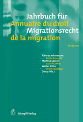 Achermann / Amarelle / Caroni | Jahrbuch für Migrationsrecht 2014/2015 | Buch | 978-3-7272-2771-4 | sack.de