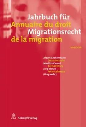 Achermann / Cesla / Caroni |  Jahrbuch für Migrationsrecht 2015/2016 - Annuaire du droit de la migration 2015/2016 | Buch |  Sack Fachmedien