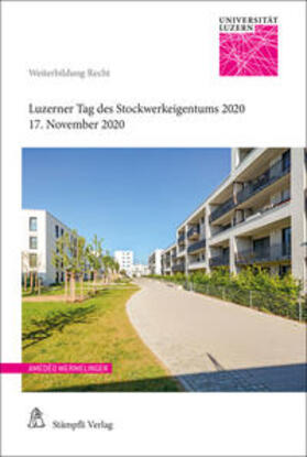 Wermelinger / Haas / Hausmann |  Luzerner Tag des Stockwerkeigentums 2020 | Buch |  Sack Fachmedien