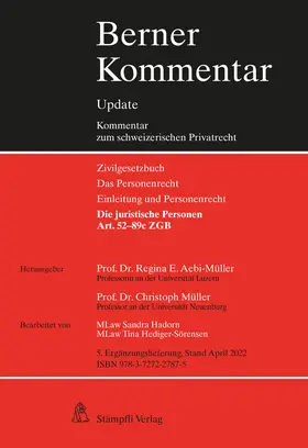 Müller / Aebi-Müller |  Die juristischen Personen, Art. 52-89c ZGB, 5. Ergänzungslieferung | Loseblattwerk |  Sack Fachmedien