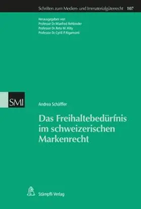 Schäffler / Rehbinder / Hilty |  Das Freihaltebedürfnis im schweizerischen Markenrecht | Buch |  Sack Fachmedien