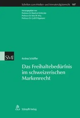 Schäffler / Rehbinder / Hilty |  Das Freihaltebedürfnis im schweizerischen Markenrecht | eBook | Sack Fachmedien