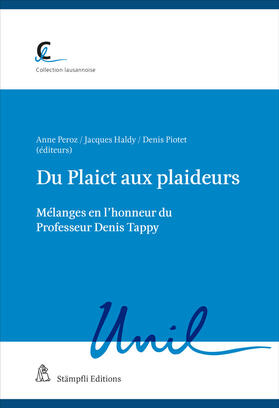 Piotet / Peroz / Haldy | Du Plaict aux plaideurs | Buch | 978-3-7272-2800-1 | sack.de