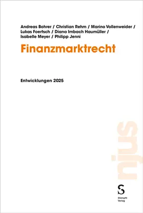 Bohrer / Rehm / Vollenweider |  Finanzmarktrecht | Buch |  Sack Fachmedien