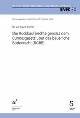 Fuhrer |  Die Rückkaufsrechte gemäss dem Bundesgesetz über das bäuerliche Bodenrecht (BGBB) | eBook | Sack Fachmedien