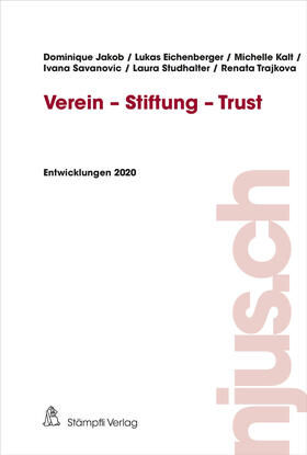 Jakob / Eichenberger / Kalt | Verein - Stiftung - Trust | Buch | 978-3-7272-2888-9 | sack.de