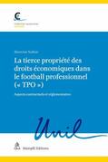Nafissi |  La tierce propriété des droits économiques dans le football professionnel (« TPO ») | eBook | Sack Fachmedien