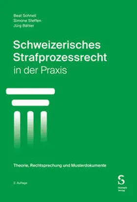 Schnell / Steffen / Bähler | Schweizerisches Strafprozessrecht in der Praxis | E-Book | www.sack.de