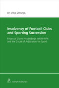 Derungs |  Insolvency of Football Clubs and Sporting Succession | Buch |  Sack Fachmedien