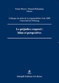 Werro / Pichonnaz |  Le préjudice corporel: bilan et perspectives. | Buch |  Sack Fachmedien