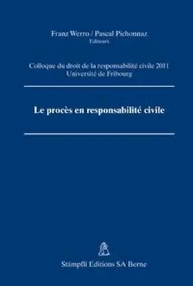 Werro / Pichonnaz |  Le procès en responsabilité civile | Buch |  Sack Fachmedien
