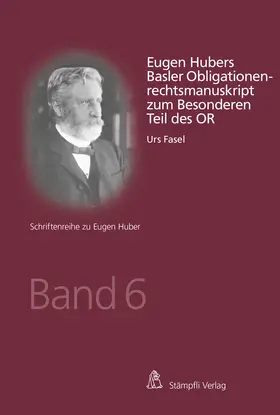 Fasel |  Eugen Hubers Basler Obligationenrechtsmanuskript zum Besonderen Teil des OR | Buch |  Sack Fachmedien