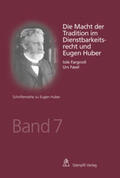 Fasel / Fargnoli |  Die Macht der Tradition im Dienstbarkeitsrecht und Eugen Huber | Buch |  Sack Fachmedien