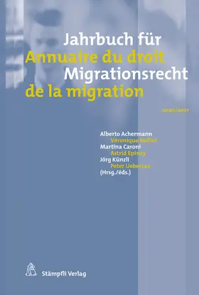 Achermann / Boillet / Caroni |  Jahrbuch für Migrationsrecht 2020/2021 Annuaire du droit de la migration 2020/2021 | Buch |  Sack Fachmedien