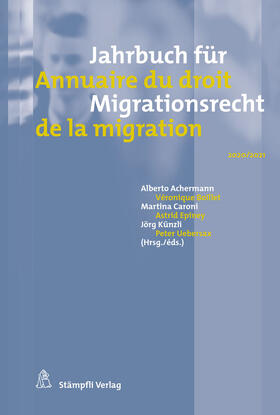 Achermann / Boillet / Caroni |  Jahrbuch für Migrationsrecht 2020/2021 Annuaire du droit de la migration 2020/2021 | Buch |  Sack Fachmedien
