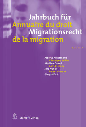 Achermann / Boillet / Caroni | Jahrbuch für Migrationsrecht 2021/2022Annuaire du droit de la migration 2021/2022 | Buch | 978-3-7272-3064-6 | sack.de