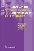 Achermann / Boillet / Caroni |  Jahrbuch für Migrationsrecht 2021/2022Annuaire du droit de la migration 2021/2022 | Buch |  Sack Fachmedien