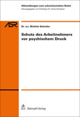 Schnider / Hausheer | Schutz des Arbeitnehmers vor psychischem Druck | Buch | 978-3-7272-3078-3 | sack.de