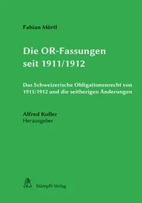 Koller / Mörtl |  Die OR-Fassungen seit 1911/1912 | Buch |  Sack Fachmedien