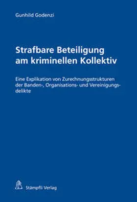 Godenzi |  Strafbare Beteiligung am kriminellen Kollektiv | Buch |  Sack Fachmedien