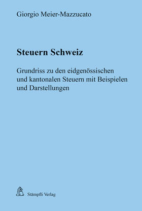 Meier-Mazzucato | Steuern Schweiz | Buch | 978-3-7272-3185-8 | sack.de