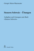 Meier-Mazzucato |  Steuern Schweiz - Übungen | Buch |  Sack Fachmedien