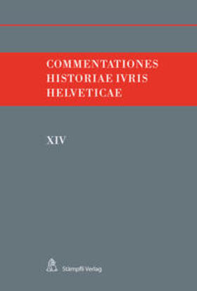 Hafner / Kley / Monnier | Commentationes Historiae Iuris Helveticae | Buch | 978-3-7272-3233-6 | sack.de